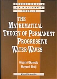 The Mathematical Theory of Permanent Progressive Water-Waves (Paperback)