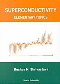 Superconductivity: Elementary Topics (Hardcover)