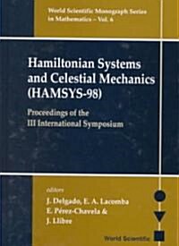 Hamiltonian Systems and Celestial Mechanics (Hamsys-98) - Proceedings of the III International Symposium                                               (Hardcover)