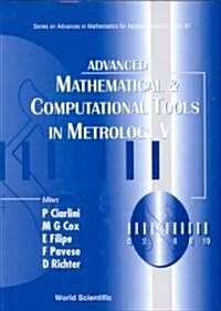 Advanced Mathematical and Computational Tools in Metrology V (Hardcover)