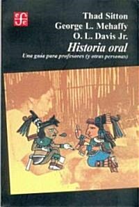 Historia oral/ Oral History (Paperback)