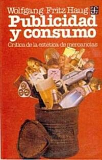 Publicidad y consumo/ Publicity and Consumption (Paperback)