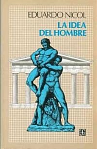 La Idea del Hombre (Paperback)