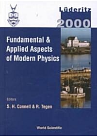 Fundamental and Applied Aspects of Modern Physics, Proceedings of the Intl Conf on Fundamental and Applied Aspects of Modern Physics (Hardcover)