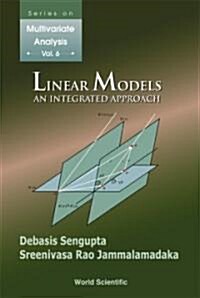 Linear Models: An Integrated Approach (Hardcover)