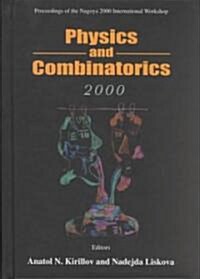 Physics and Combinatorics, Procs of the Nagoya 2000 Intl Workshop (Hardcover)