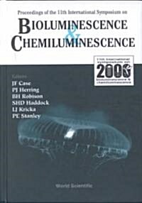 Bioluminescence and Chemiluminescence - Proceedings of the 11th International Symposium (Hardcover)