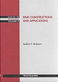 Ring Constructions and Applications (Hardcover)