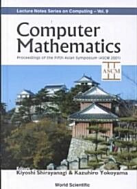 Computer Mathematics - Proceedings of the Fifth Asian Symposium (Ascm 2001) (Hardcover)