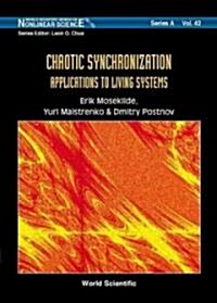 Chaotic Synchronization: Applications to Living Systems (Hardcover)