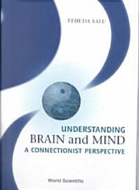 Understanding Brain and Mind: A Connectionist Perspective (Paperback)