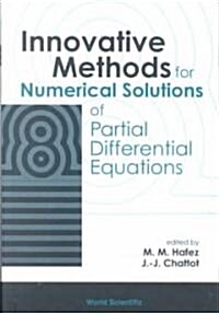 Innovative Methods for Numerical Solution of Partial Differential Equations (Hardcover)