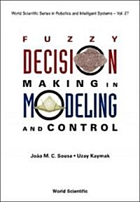 Fuzzy Decision Making in Modeling and Control (Hardcover)