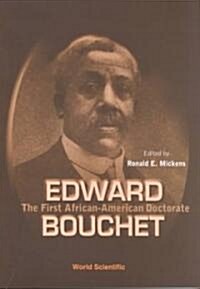 Edward Bouchet: The First African-American Doctorate (Hardcover)