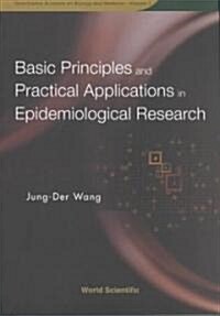 Basic Principles and Practical Applications in Epidemiological Research (Paperback)