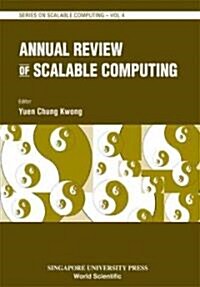 Annual Review of Scalable Computing, Vol 4 (Paperback)