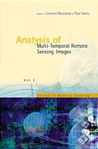 Analysis of Multi-Temporal Remote Sensing Images - Proceedings of the First International Workshop on Multitemp 2001                                   (Hardcover)