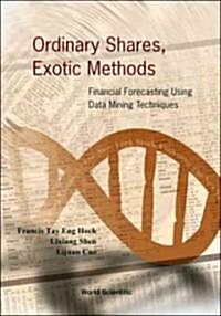 [중고] Ordinary Shares, Exotic Methods: Financial Forecasting Using Data Mining Techniques (Hardcover)