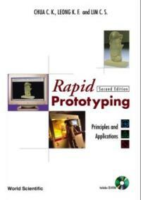 Rapid prototyping : principles and applications 2nd ed