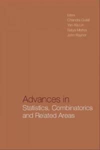Advances in statistics, combinatorics and related areas : selected papers from the SCRA2001-FIM VIII, Wollo[n]gong conference, University of Wollongong, Australia, 19-21 December 2001