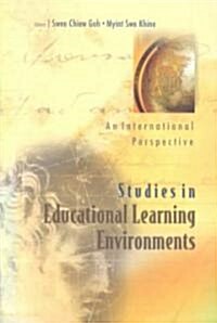 Studies in Educational Learning Environments: An International Perspective (Hardcover)