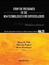 From the Preshower to the New Technologies for Supercolliders (Hardcover)