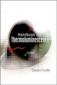 Handbook of Thermoluminescence (Hardcover)
