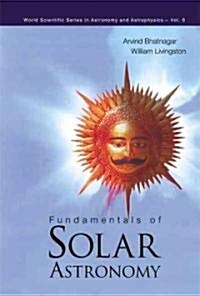 Fundamentals of Solar Astronomy (Hardcover)