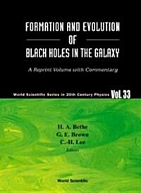 Formation and Evolution of Black Holes in the Galaxy: Selected Papers with Commentary (Paperback)