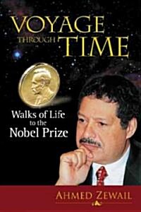 Voyage Through Time: Walks of Life to the Nobel Prize (Paperback)
