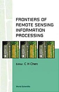 Frontiers of Remote Sensing Information Processing (Hardcover)