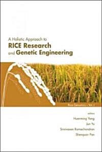 A Holistic Approach to Rice Research and Genetic Engineering (Hardcover)