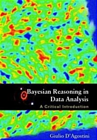 Bayesian Reasoning in Data Analysis: A Critical Introduction (Hardcover)