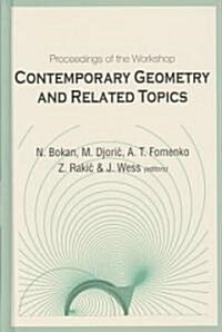 Contemporary Geometry and Related Topics, Proceedings of the Workshop (Hardcover)