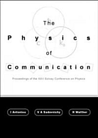 Physics of Communication, the - Proceedings of the XXII Solvay Conference on Physics (Hardcover)