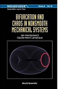 Bifurcation and Chaos in Nonsmooth Mechanical Systems (Hardcover)