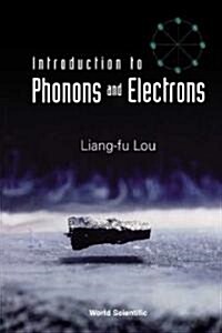 Introduction to Phonons and Electrons (Paperback)
