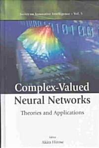 Complex-Valued Neural Networks: Theories and Applications (Hardcover)