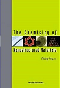 The Chemistry of Nanostructured Materials (Paperback)