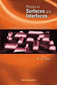 Physics at Surfaces and Interfaces, Proceedings of the International Conference (Hardcover)