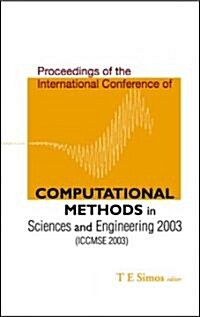 Computational Methods in Sciences and Engineering - Proceedings of the International Conference (Iccmse 2003)                                          (Hardcover)