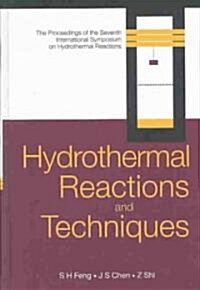 Hydrothermal Reactions and Techniques (Hardcover)