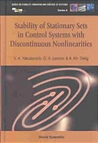 Stability of Stationary Sets in Control Systems with Discontinuous Nonlinearities (Hardcover)