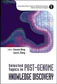 Selected Topics in Post-Genome Knowledge Discovery (Hardcover)