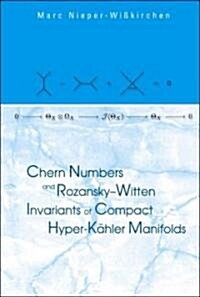 Chern Numbers and Rozansky-Witten Invariants of Compact Hyper-Kahler Manifolds (Hardcover)