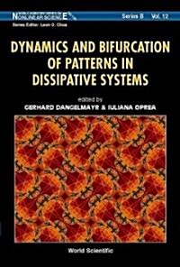 Dynamics and Bifurcation of Patterns in Dissipative Systems (Hardcover)