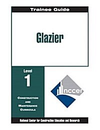 Glazier Level One: Perfect Bound, Trainee Guide (Paperback)