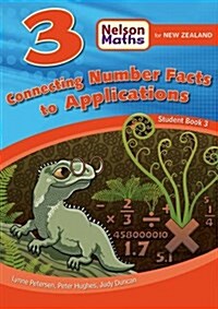 Nelson Math for New Zealand Connecting Number Facts to Applications : Student Book 3 (Paperback)