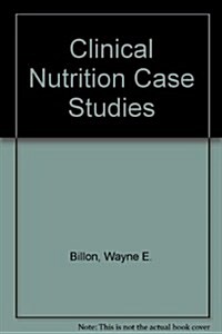 Clinical Nutrition Case Studies (Paperback)