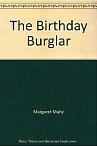 Birthday Burglar Wicked Headmistress : Birthday Burglar Wicked Headmistress (Hardcover)